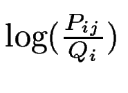 $\log
(\frac{P_{ij}}{Q_{i}})$